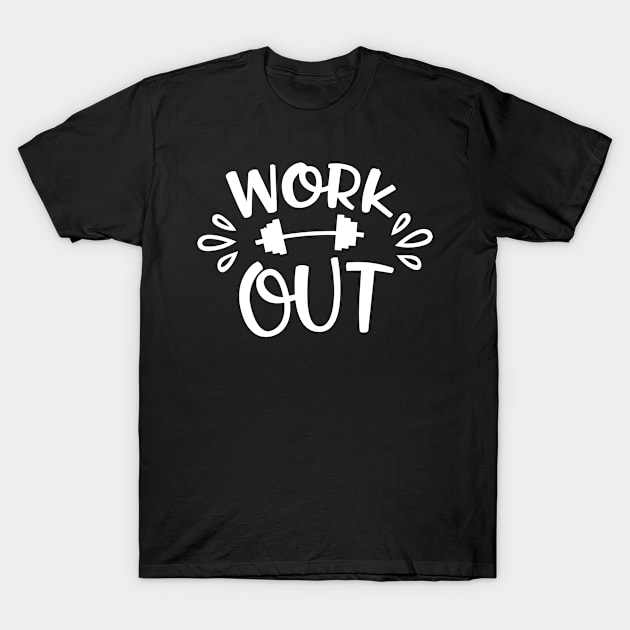 work out T-Shirt by Teeeshirt